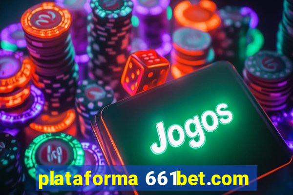 plataforma 661bet.com